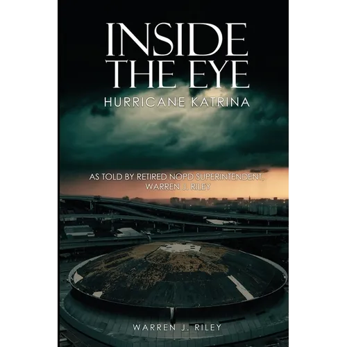 Inside the Eye of the Hurricane Katrina - Paperback