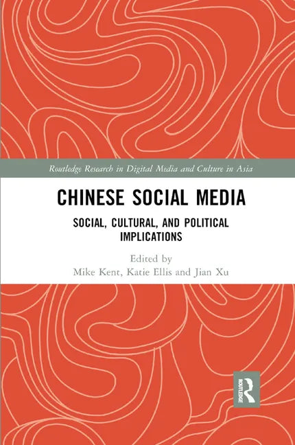 Chinese Social Media: Social, Cultural, and Political Implications - Paperback