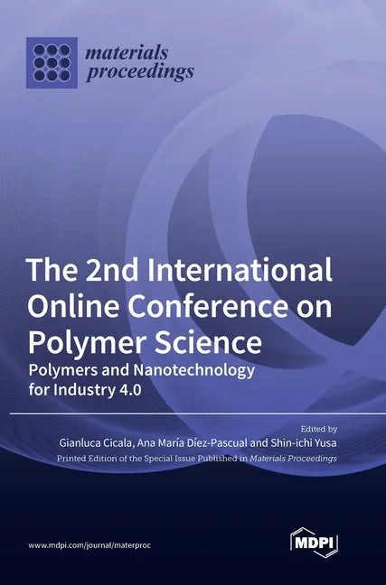 The 2nd International Online Conference on Polymer Science: Polymers and Nanotechnology for Industry 4.0 - Hardcover