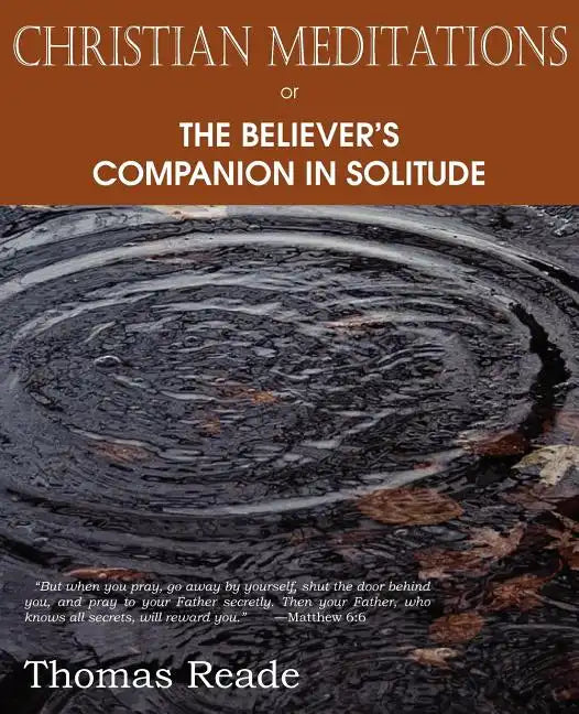 Christian Meditations Or, the Believer's Companion in Solitude - Paperback