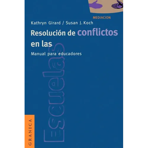 Resolucion de Conflictos en las Escuelas: Manual Para Educadores = Conflict Resolution in the Schools - Paperback
