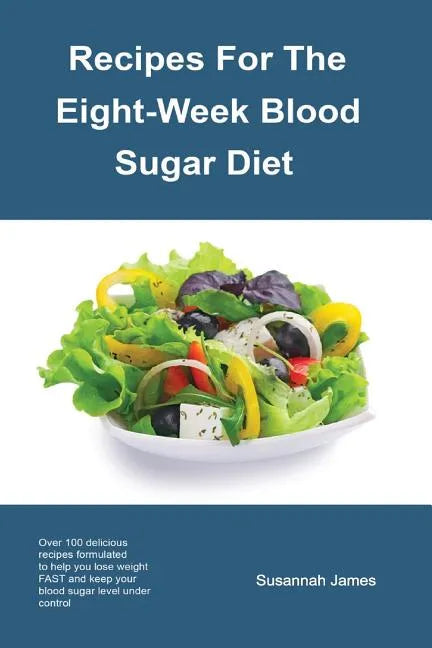 Recipes For The Eight-Week Blood Sugar Diet - Paperback