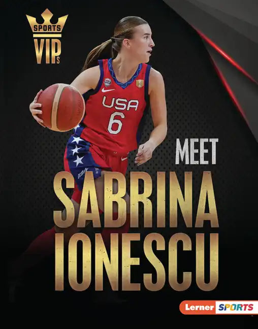 Meet Sabrina Ionescu: New York Liberty Superstar - Library Binding