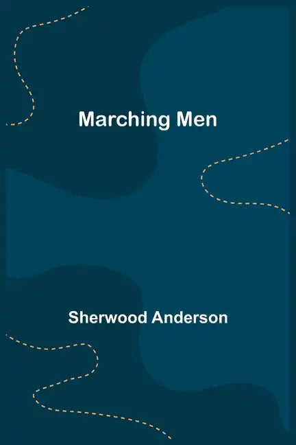 Marching Men - Paperback