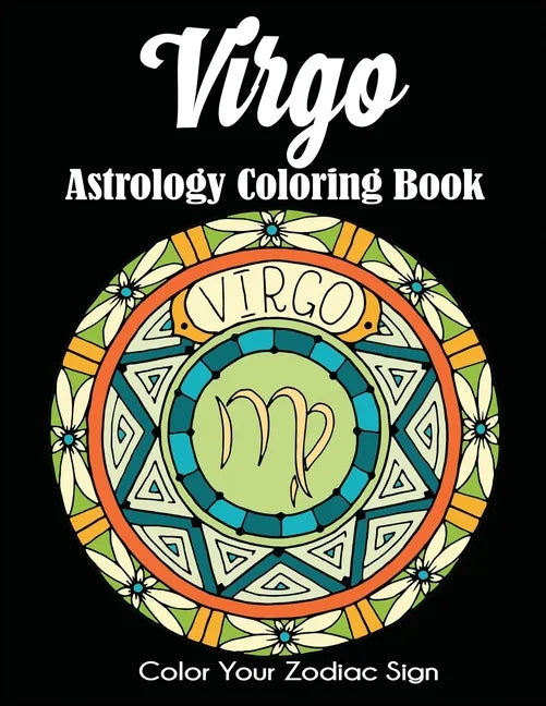 Virgo Astrology Coloring Book: Color Your Zodiac Sign - Paperback