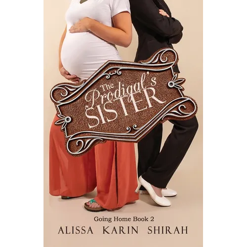 The Prodigal's Sister: Going Home Book 2 - Paperback