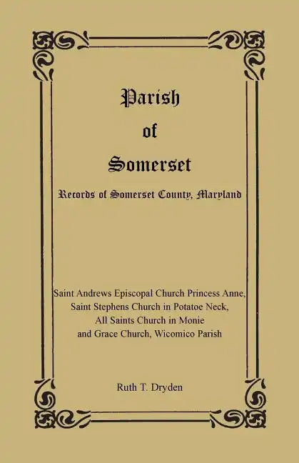 Parish of Somerset: Records of Somerset County, Maryland - Paperback
