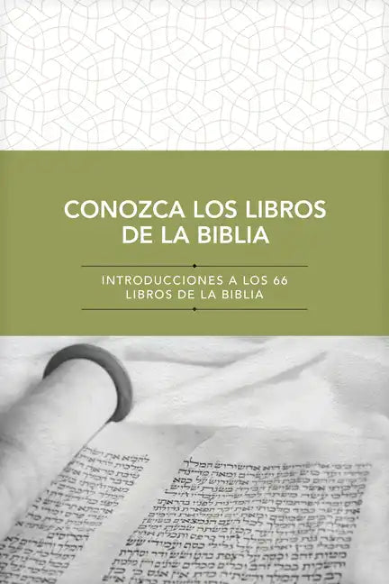 Conozca Los Libros de la Biblia: Introducciones a Los 66 Libros de la Biblia - Paperback