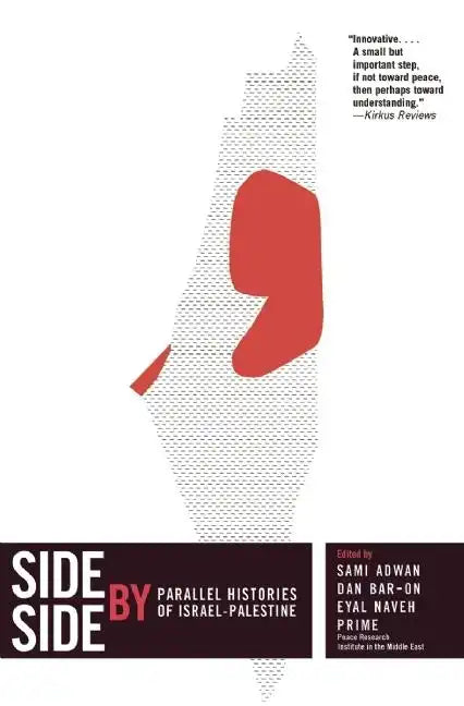 Side by Side: Parallel Histories of Israel-Palestine - Paperback