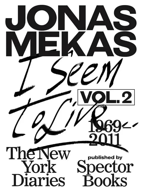 I Seem to Live: The New York Diaries, 1969-2011: Volume 2 - Paperback