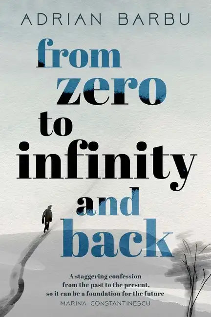 From Zero to Infinity and Back - Paperback