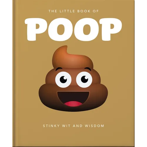 The Little Book of Poop: 100 Per Cent Crap - Hardcover