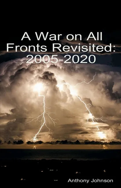 A War on All Fronts Revisited: 2005 - 2020 - Paperback