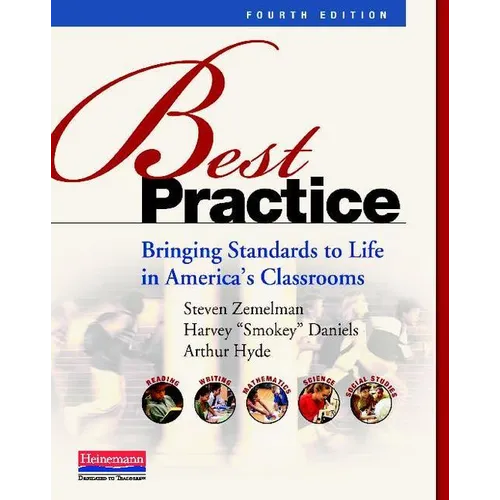 Best Practice, Fourth Edition: Bringing Standards to Life in America's Classrooms - Paperback