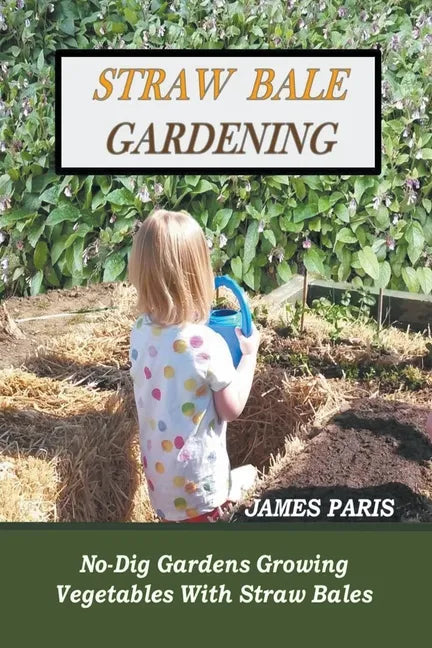 Straw Bale Gardening - Paperback