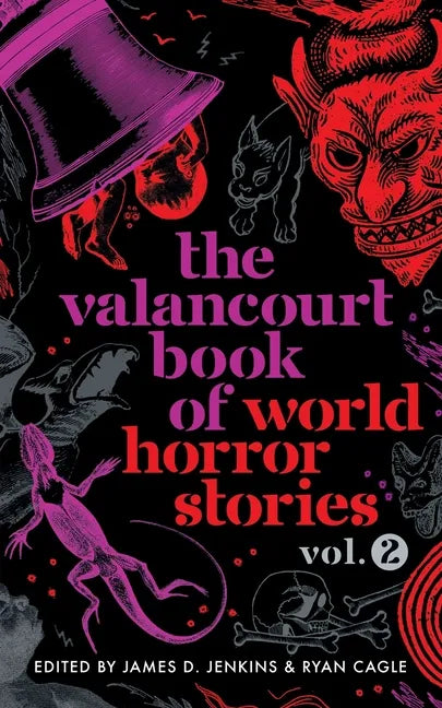 The Valancourt Book of World Horror Stories, volume 2 - Paperback