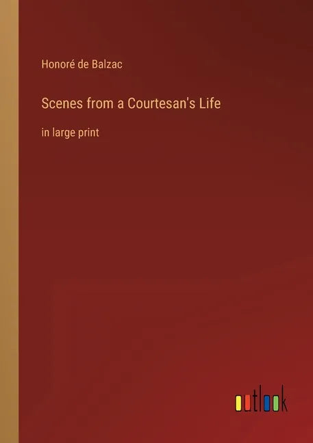 Scenes from a Courtesan's Life: in large print - Paperback