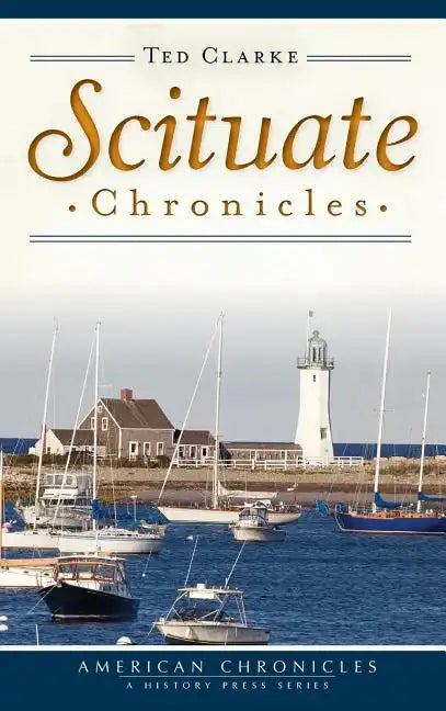 Scituate Chronicles - Hardcover
