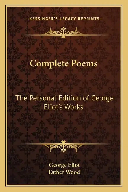 Complete Poems: The Personal Edition of George Eliot's Works - Paperback