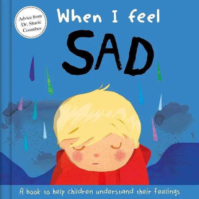 When I Feel Sad: A Book about Feelings - Board Book