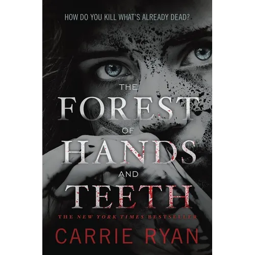 The Forest of Hands and Teeth - Paperback
