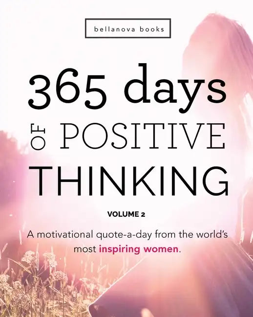 365 Days of Positive Thinking: Volume 2 - Paperback