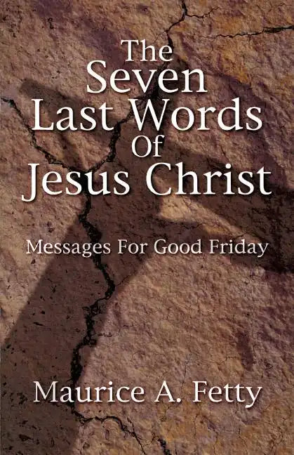 Seven Last Words of Jesus Chri - Paperback
