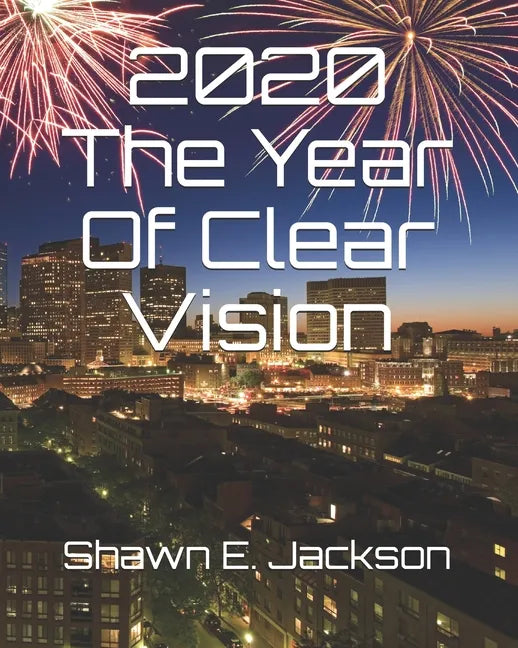 2020 The Year Of Clear Vision - Paperback
