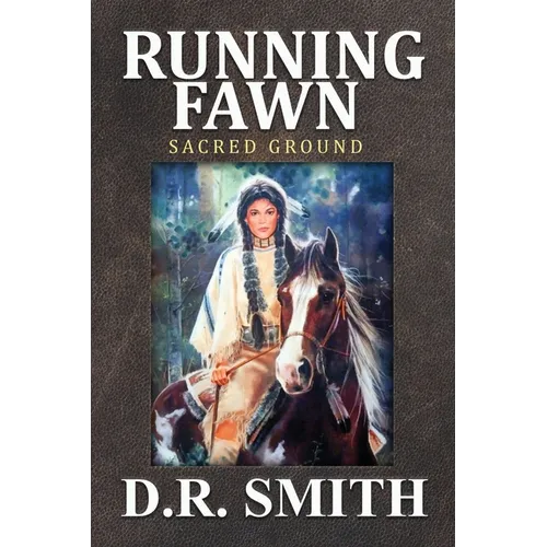 Running Fawn: Sacred Ground - Paperback