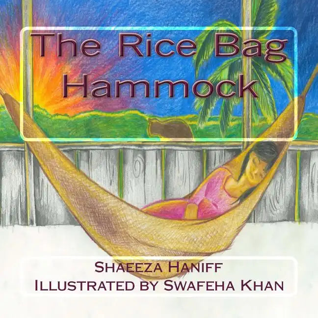 The Rice Bag Hammock - Paperback