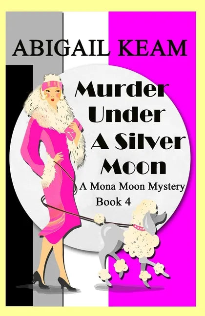 Murder Under A Silver Moon: A Mona Moon Mystery - Paperback