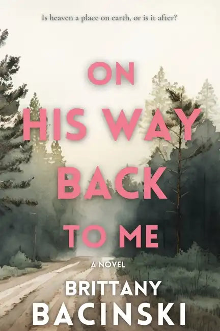 On His Way Back To Me - Paperback