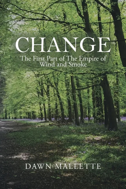 Change: The First Part of the Empire of Wind and Smoke - Paperback