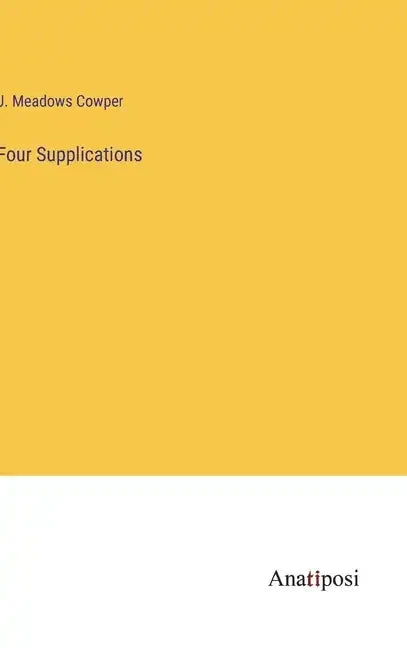 Four Supplications - Hardcover