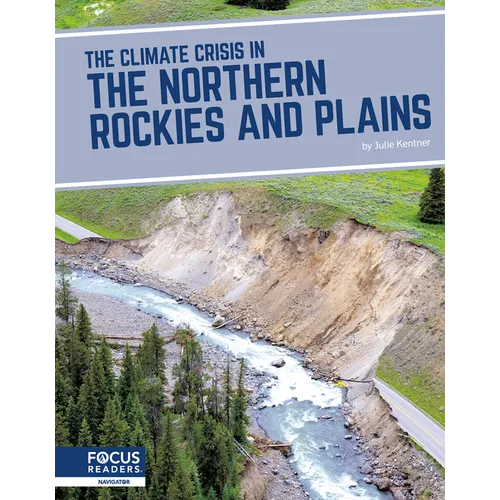 The Climate Crisis in the Northern Rockies and Plains - Library Binding