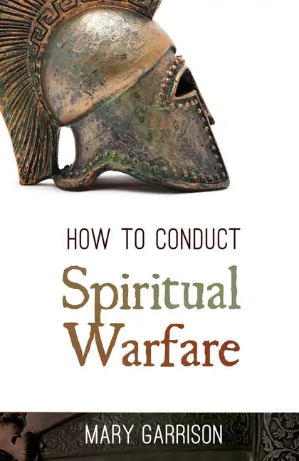 How to Conduct Spiritual Warfare - Paperback