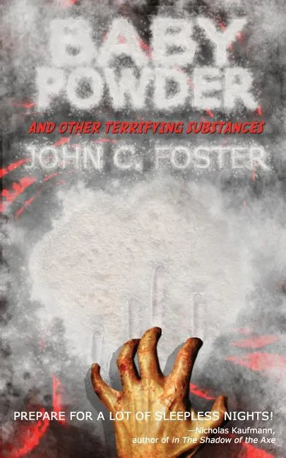 Baby Powder and Other Terrifying Substances - Paperback