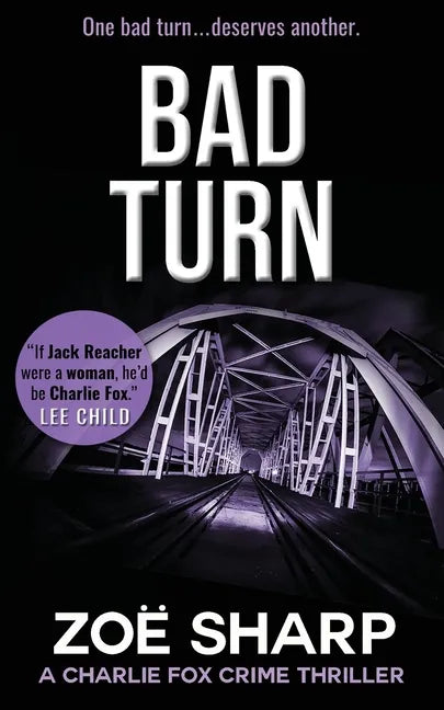 Bad Turn: Charlie Fox Crime Mystery Thriller Series - Paperback