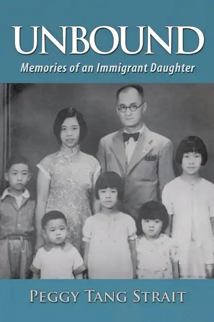 Unbound: Memories of an Immigrant Daughter - Paperback