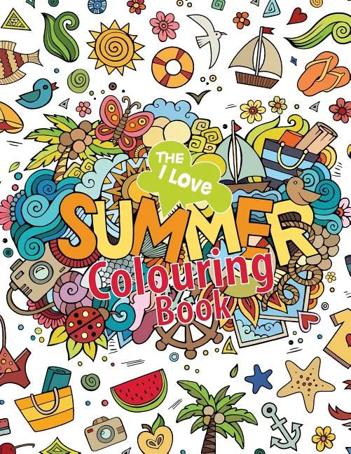 The I Love Summer Colouring Book! - Paperback