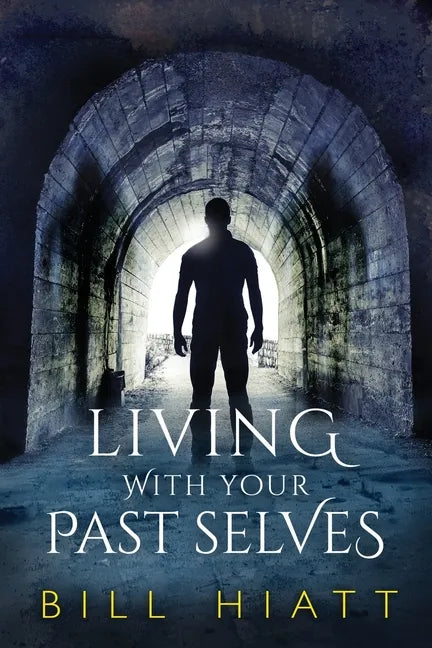 Living with Your Past Selves - Paperback