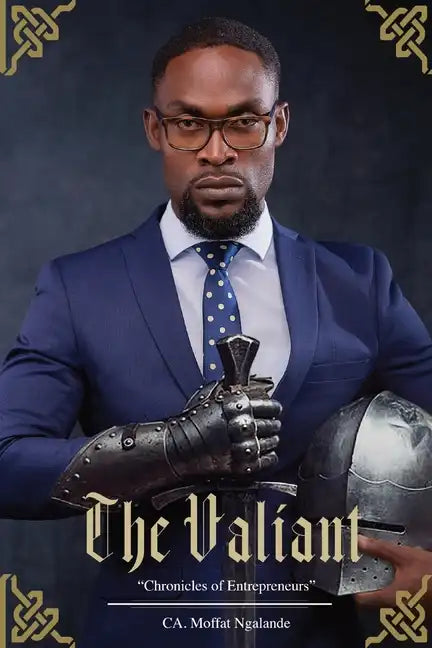 The Valiant: Chronicles of Entrepreneurs - Paperback