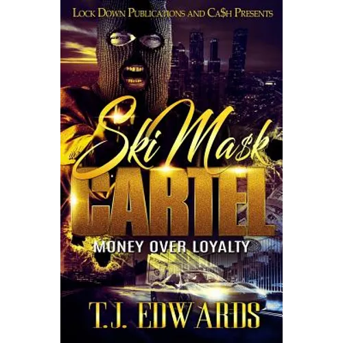 Ski Mask Cartel: Money Over Loyalty - Paperback