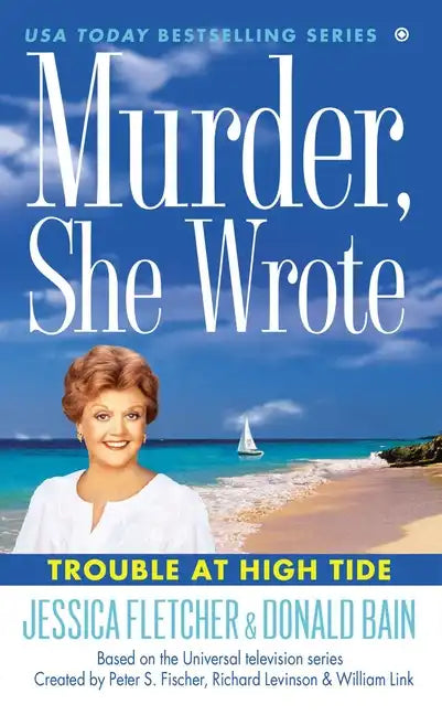 Murder, She Wrote: Trouble at High Tide - Paperback