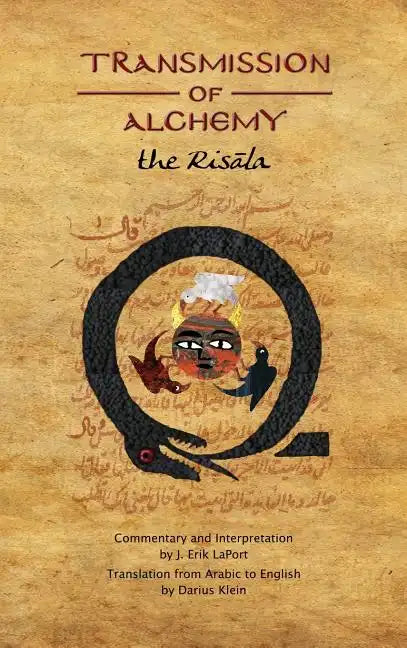 Transmission of Alchemy: The Epistle of Morienus to Khālid bin Yazīd (Hardcover Color Edition) - Hardcover