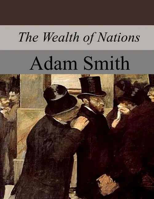 The Wealth of Nations - Paperback