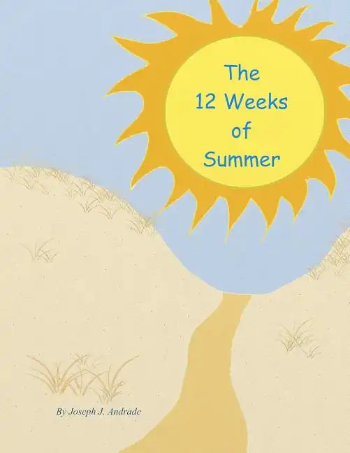 The 12 Weeks of Summer. - Paperback