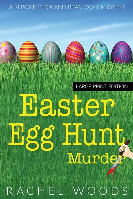 Easter Egg Hunt Murder: Large Print Edition - Paperback