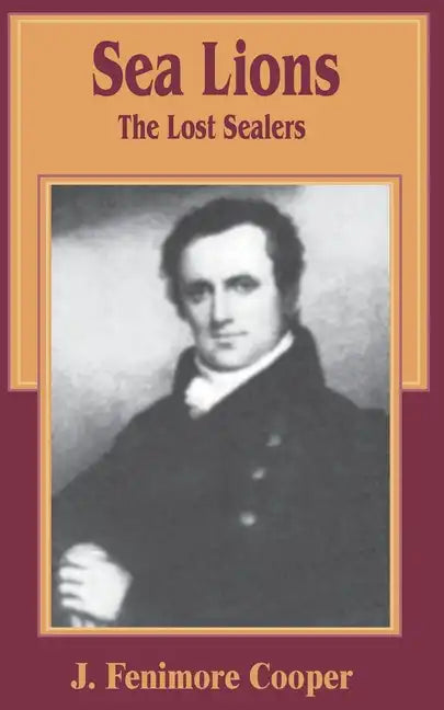 The Sea Lions: The Lost Sealers - Paperback