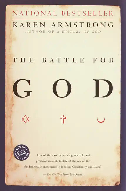 The Battle for God: A History of Fundamentalism - Paperback